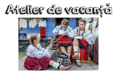 Atelier de vacanţă