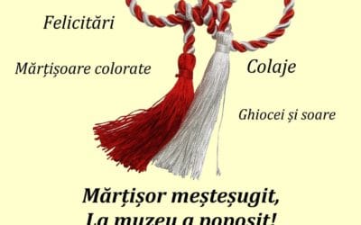 Mărțișor meșteșugit, la muzeu a poposit!