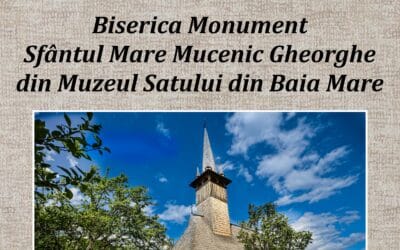 Biserica Monument „Sfântul Mare Mucenic Gheorghe” din Muzeul Satului